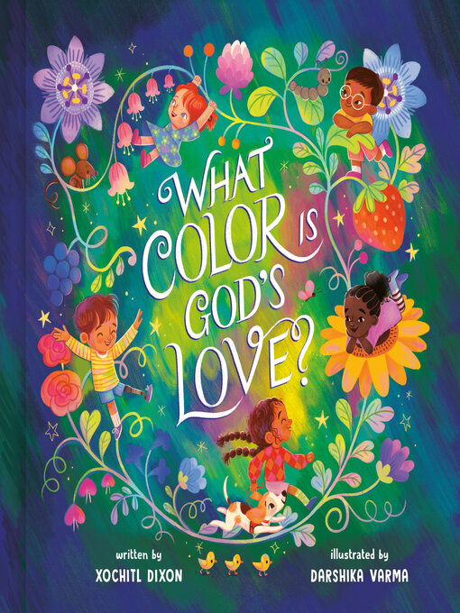 Title details for What Color Is God's Love? by Xochitl Dixon - Available